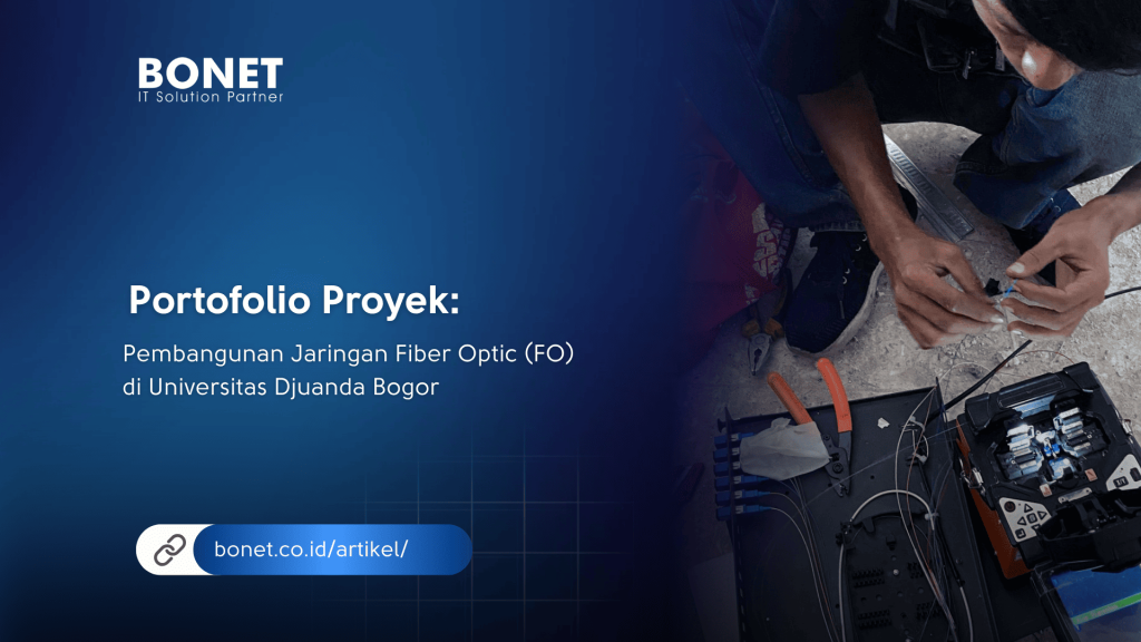 Portofolio Proyek: Pembangunan Jaringan Fiber Optic di Universitas Djuanda